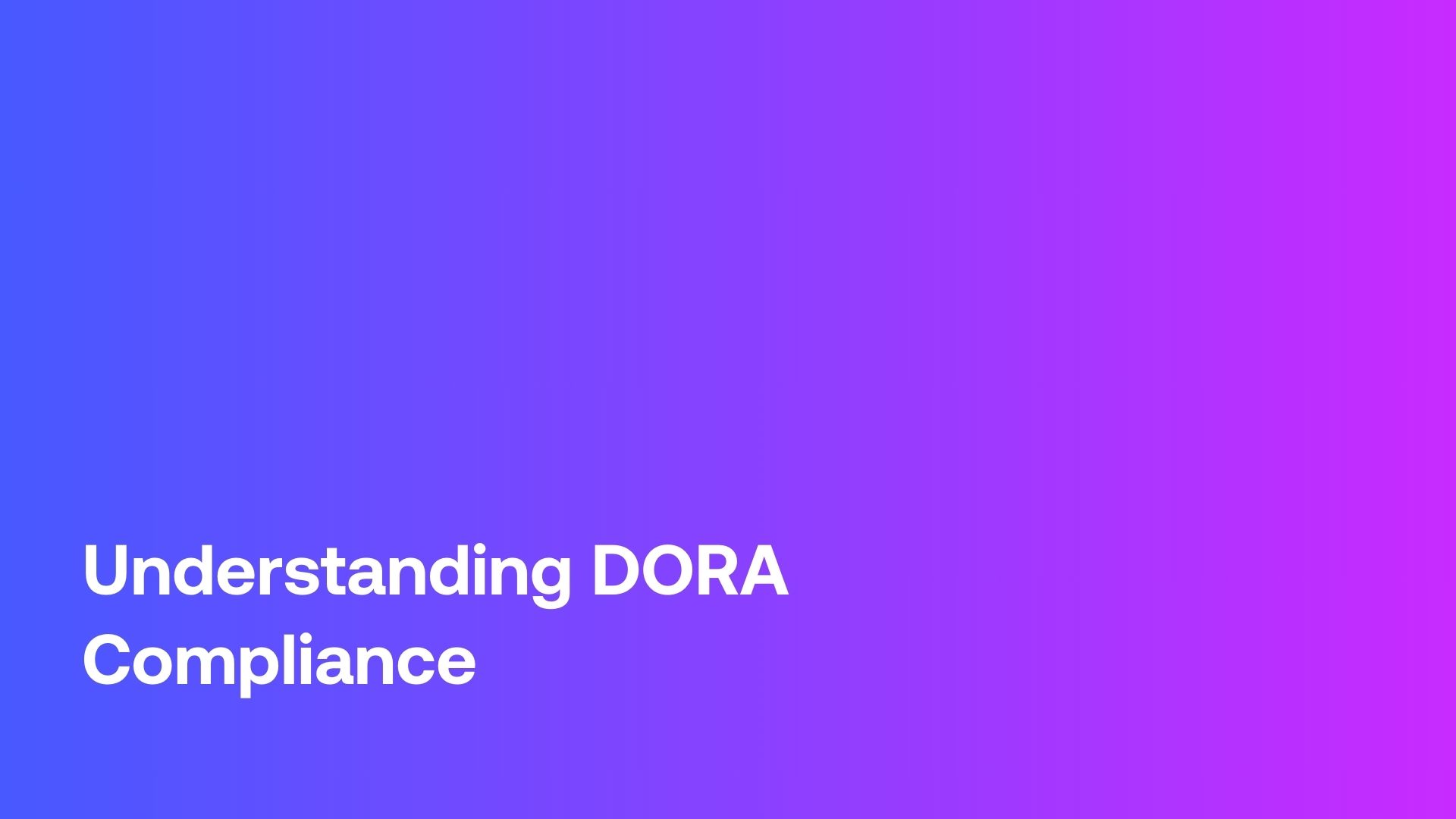 Preparing for DORA Compliance: Network Security Requirements